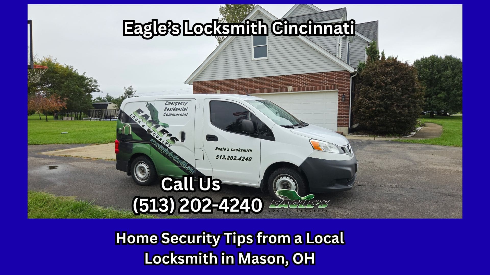 Mason OH home security – Eagle's Locksmith Cincinnati mobile locksmith truck parked outside a residential home